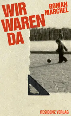 Marchel |  Wir waren da | Buch |  Sack Fachmedien
