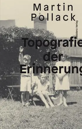 Pollack |  Topografie der Erinnerung | Buch |  Sack Fachmedien