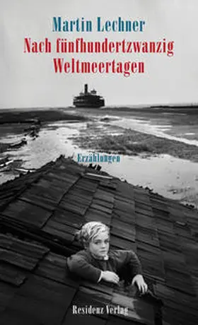 Lechner |  Nach fünfhundertzwanzig Weltmeertagen | Buch |  Sack Fachmedien
