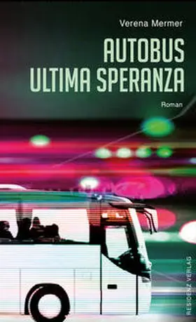 Mermer |  Autobus Ultima Speranza | Buch |  Sack Fachmedien