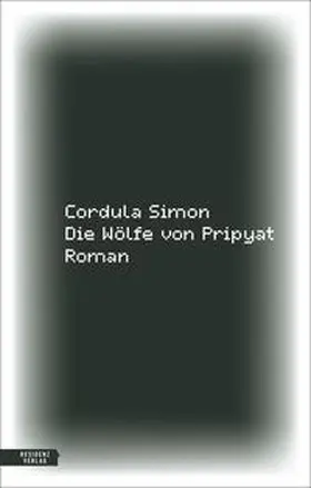 Simon |  Die Wölfe von Pripyat | Buch |  Sack Fachmedien