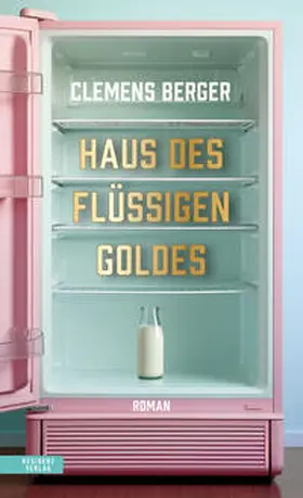 Berger |  Haus des flüssigen Goldes | Buch |  Sack Fachmedien