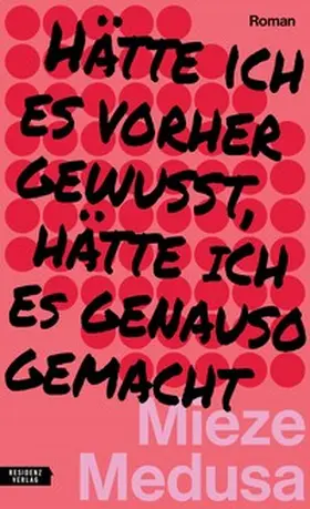 Medusa |  Hätte ich es vorher gewusst, hätte ich es genauso gemacht | Buch |  Sack Fachmedien