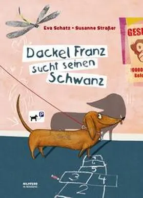 Schatz |  Dackel Franz sucht seinen Schwanz | Buch |  Sack Fachmedien