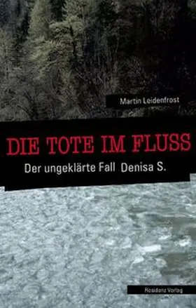 Leidenfrost |  Die Tote im Fluss | Buch |  Sack Fachmedien