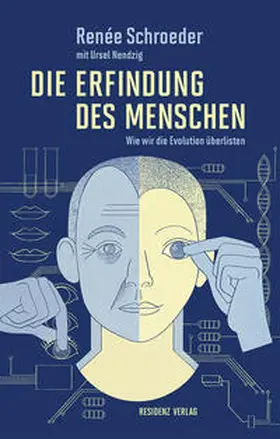 Schroeder / Nendzig |  Die Erfindung des Menschen | Buch |  Sack Fachmedien