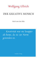 Ulrich / Ullrich |  Der kreative Mensch | Buch |  Sack Fachmedien