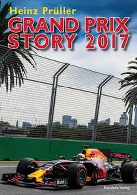 Prüller / Sturm | Grand Prix Story 2017 | Buch | 978-3-7017-3429-0 | www.sack.de