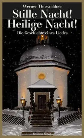 Thuswaldner |  Stille Nacht! Heilige Nacht! | Buch |  Sack Fachmedien