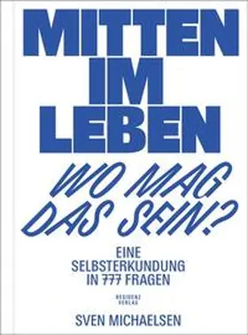 Michaelsen |  Mitten im Leben - wo mag das sein? | Buch |  Sack Fachmedien