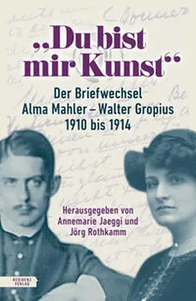 Mahler / Rothkamm / Gropius |  "Du bist mir Kunst" | Buch |  Sack Fachmedien
