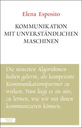 Esposito |  Kommunikation mit unverständlichen Maschinen | Buch |  Sack Fachmedien