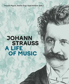 Aigner / Engl / Waldner | Johann Strauss | Buch | 978-3-7017-3637-9 | www.sack.de