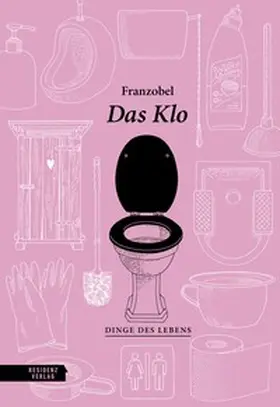 Franzobel |  Das Klo | Buch |  Sack Fachmedien