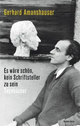 Amanshauser |  Es wäre schön, kein Schriftsteller zu sein | eBook | Sack Fachmedien