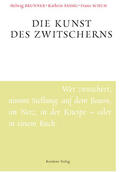 Brunner / Passig / Schuh |  Die Kunst des Zwitscherns | eBook | Sack Fachmedien