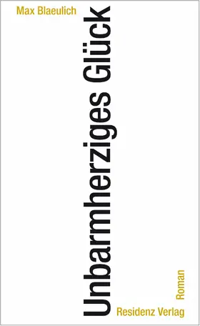 Blaeulich |  Unbarmherziges Glück | eBook | Sack Fachmedien