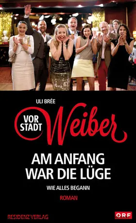 Brée |  Vorstadtweiber - Am Anfang war die Lüge | eBook | Sack Fachmedien