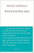 Köhlmeier |  Wenn ich wir sage | eBook | Sack Fachmedien