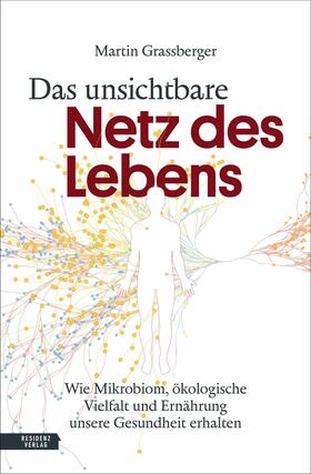 Grassberger | Das unsichtbare Netz des Lebens | E-Book | sack.de