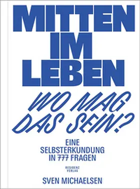 Michaelsen |  Mitten im Leben – wo mag das sein? | eBook | Sack Fachmedien