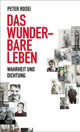 Rosei |  Das wunderbare Leben | eBook | Sack Fachmedien