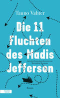 Vahter |  Die 11 Fluchten des Madis Jefferson | eBook | Sack Fachmedien