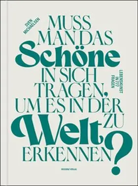 Michaelsen |  Muss man das Schöne in sich tragen, um es in der Welt zu erkennen? | eBook | Sack Fachmedien
