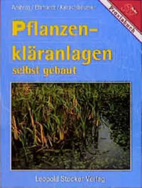 Ambros / Erhardt / Kerschbaumer |  Pflanzenkläranlagen selbst gebaut | Buch |  Sack Fachmedien