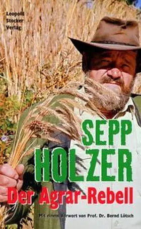 Holzer |  Der Agrar-Rebell | Buch |  Sack Fachmedien