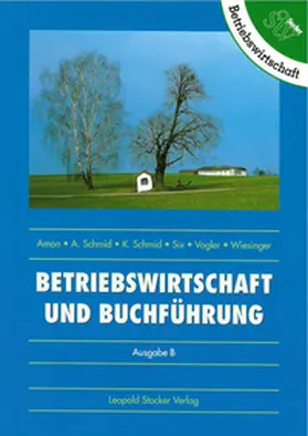 Amon / Schmid / Six |  Betriebswirtschaft und Buchführung | Buch |  Sack Fachmedien