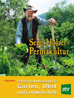 Holzer |  Sepp Holzers Permakultur | Buch |  Sack Fachmedien