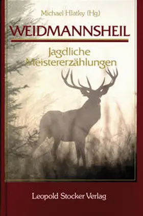 Hlatky |  Weidmannsheil! | Buch |  Sack Fachmedien