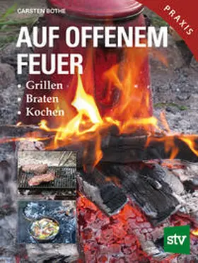 Bothe |  Auf offenem Feuer | Buch |  Sack Fachmedien