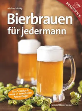 Hlatky |  Bierbrauen für Jedermann | Buch |  Sack Fachmedien