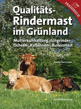 Steinwidder | Qualitäts-Rindermast im Grünland | Buch | 978-3-7020-1382-0 | www.sack.de