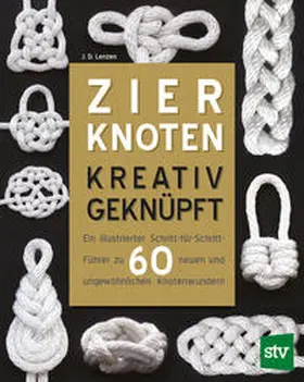 Lenzen |  Zierknoten kreativ geknüpft | Buch |  Sack Fachmedien