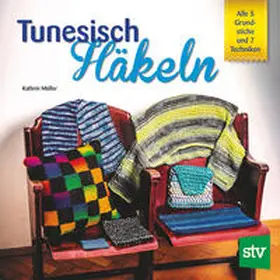 Müller |  Tunesisch Häkeln | Buch |  Sack Fachmedien