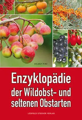 Pirc |  Enzyklopädie der Wildobst- und seltenen Obstarten | eBook | Sack Fachmedien