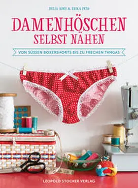 Adey / Peto |  Damenhöschen selbst nähen | Buch |  Sack Fachmedien
