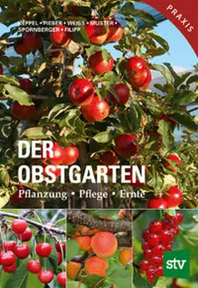 Keppel / Pieber / Weiss |  Der Obstgarten | Buch |  Sack Fachmedien