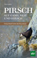 Huber |  Pirsch auf Gams, Reh und Hirsch | Buch |  Sack Fachmedien