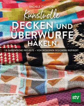 Carmona |  Kunstvolle Decken und Überwürfe häkeln | Buch |  Sack Fachmedien