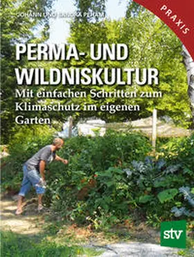 Peham |  Perma- und Wildniskultur | Buch |  Sack Fachmedien