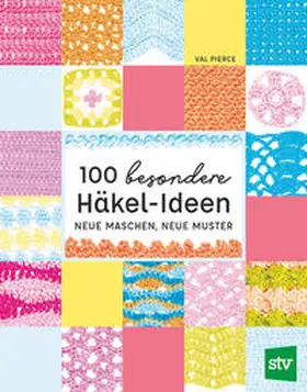 Pierce |  100 besondere Häkel-Ideen | Buch |  Sack Fachmedien