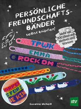 McNeill |  Persönliche Freundschaftsbänder selbst knüpfen | Buch |  Sack Fachmedien