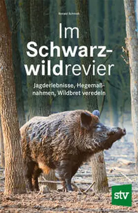 Schmidt |  Im Schwarzwildrevier | Buch |  Sack Fachmedien