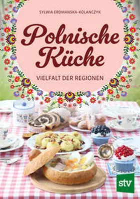 Erdmanska-Kolanczyk |  Polnische Küche | Buch |  Sack Fachmedien