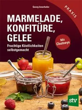 Innerhofer |  Marmelade, Konfitüre & Gelee | Buch |  Sack Fachmedien