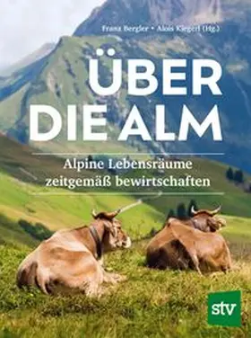 Bergler / Kiegerl |  Über die Alm | Buch |  Sack Fachmedien